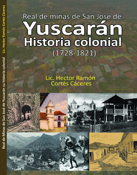Yuscaran, Libro historia colonial de Yuscarán